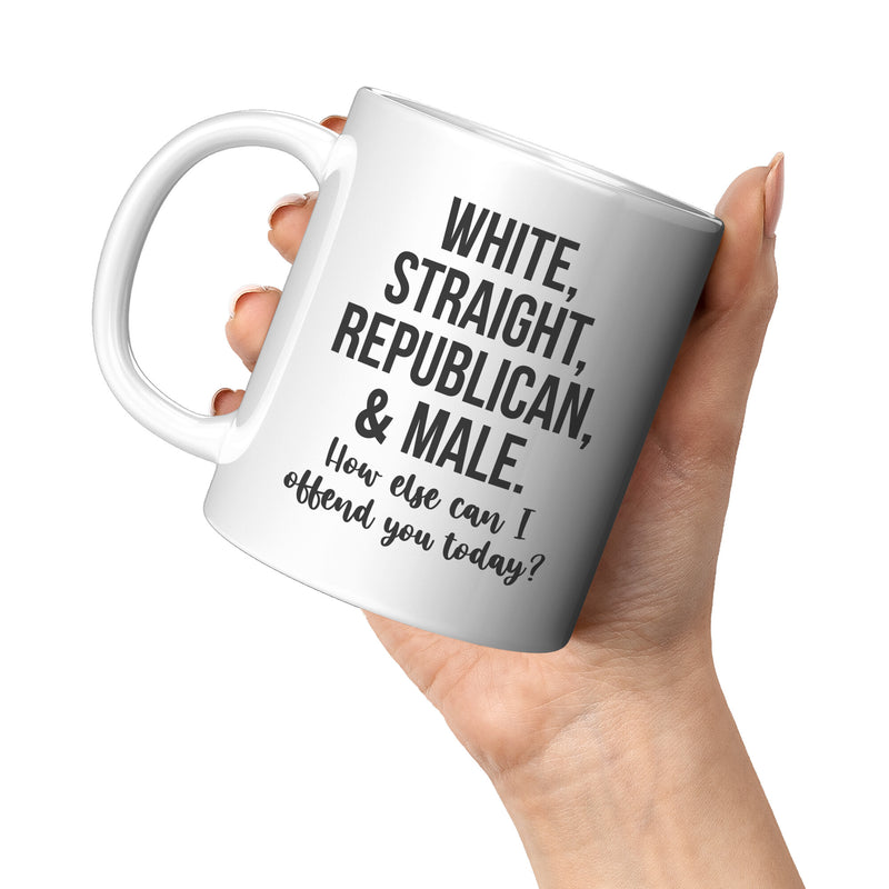 How Else Can I Piss You Off Today + Never Apologize For Being Right Mug