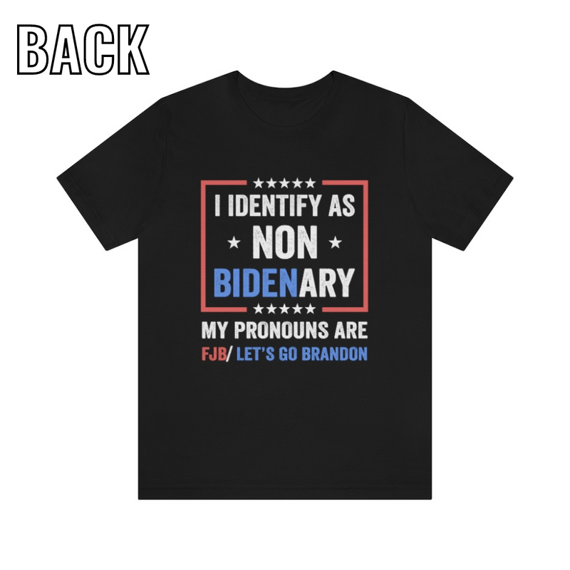 I Identify As Non Bidenary Pronoun T Shirt