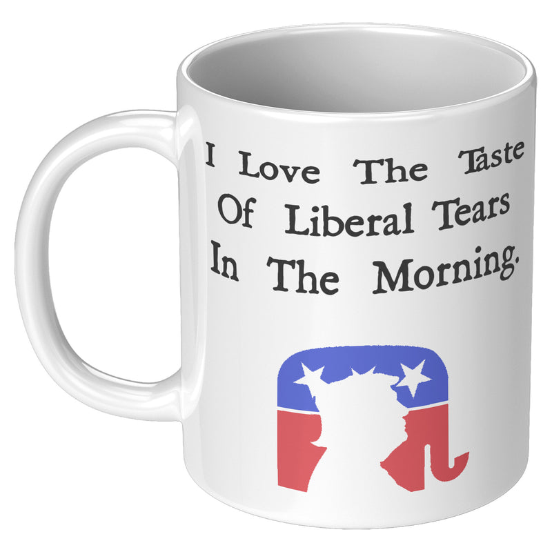 I Love The Taste Of Liberal Tears Mug