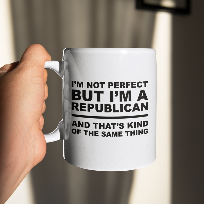 I'm Not Perfect But I'm A Republican Mug