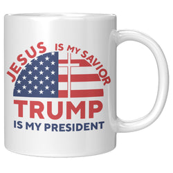 Jesus Is My Saviour, Trump Is My President Mug