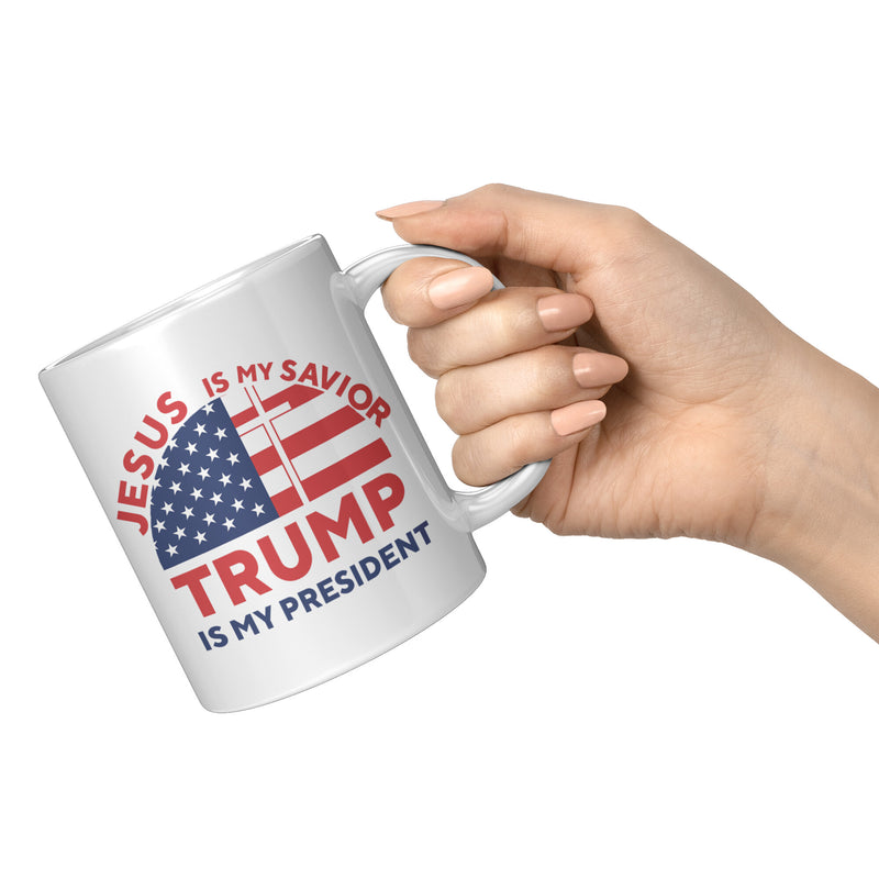 Jesus Is My Saviour, Trump Is My President Mug