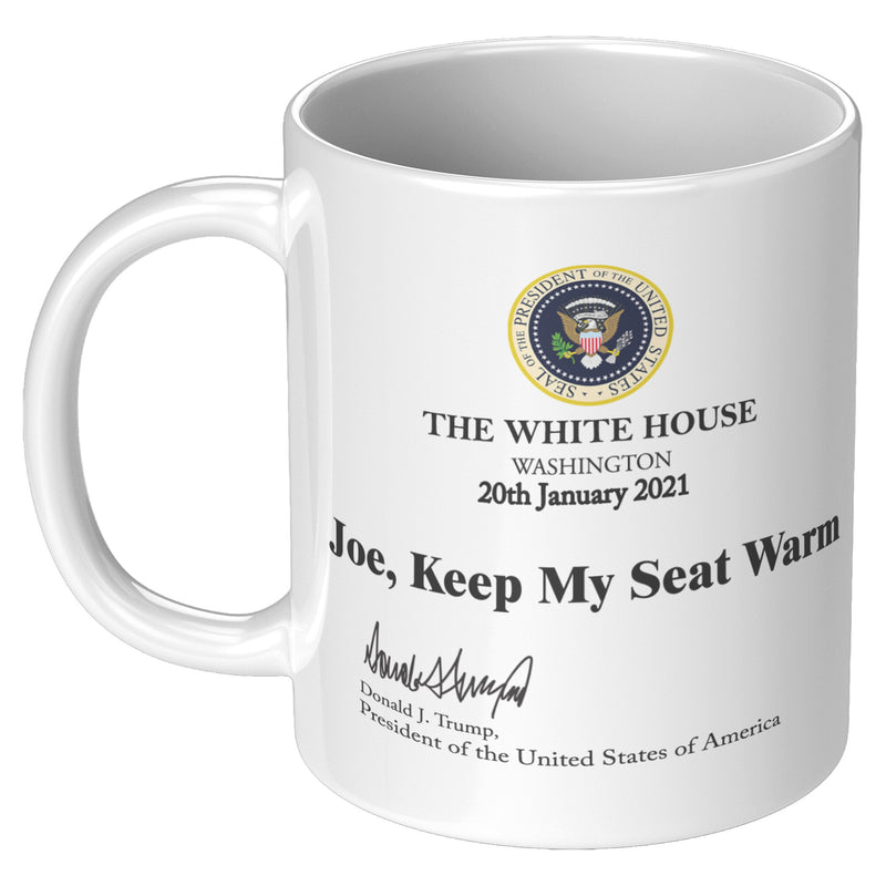 Joe, Keep My Seat Warm Mug