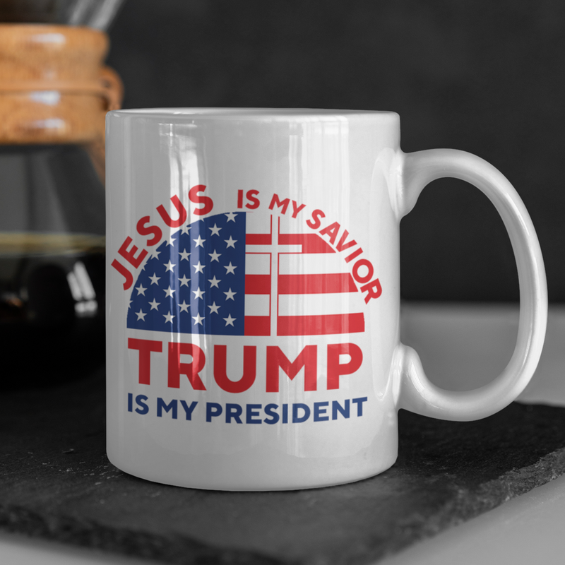 Jesus Is My Saviour, Trump Is My President Mug