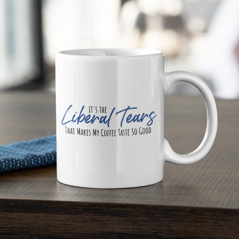 It's The Liberal Tears Coffee Mug