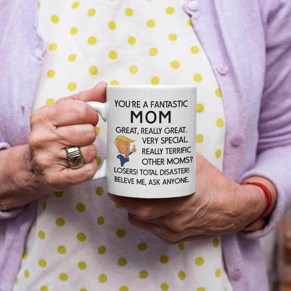 You're a Fantastic Mom Mug