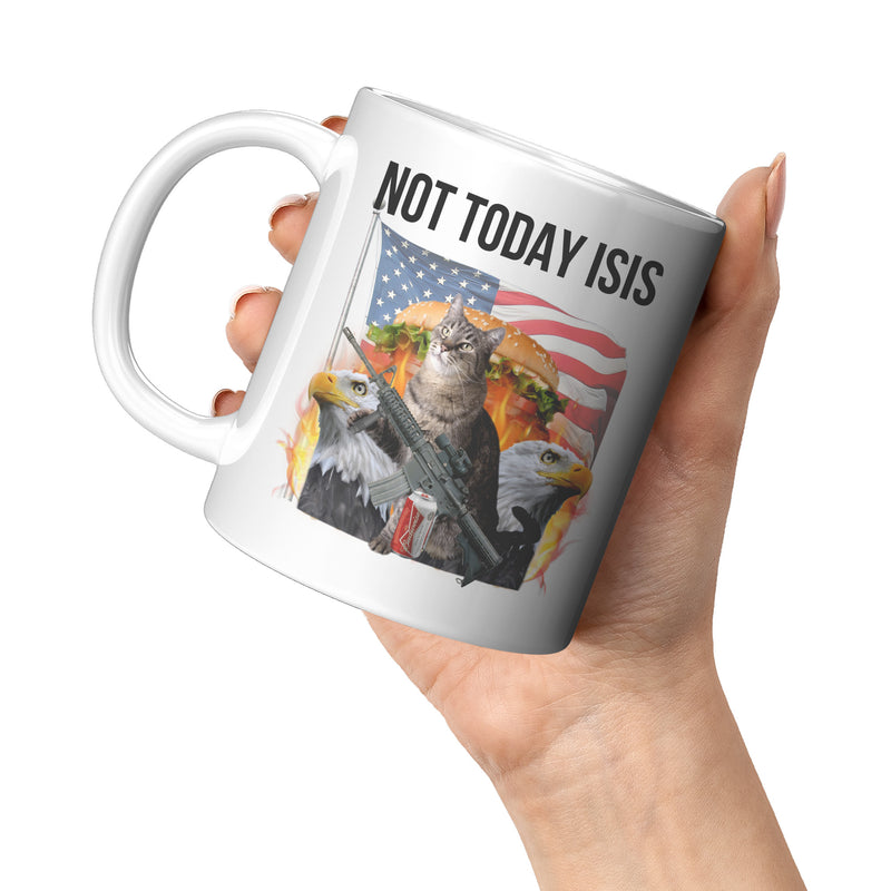 Not Today ISIS Mug
