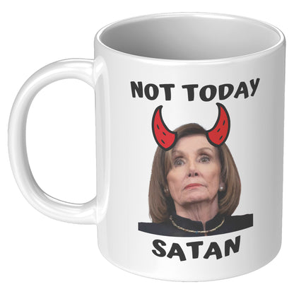 Not Today Satan Pelosi Mug