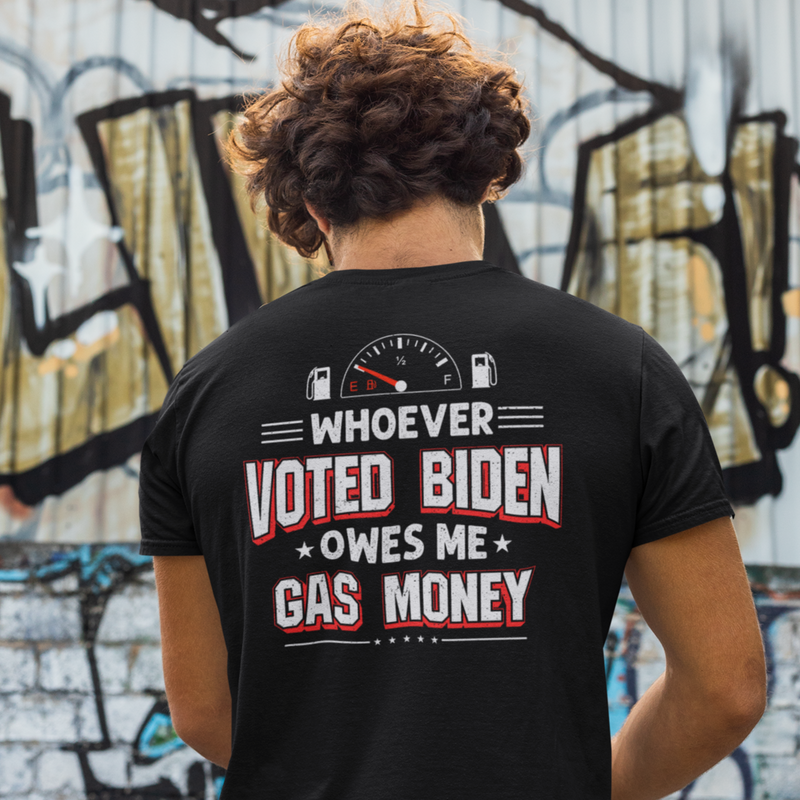 Owes Me Gas Money T Shirt
