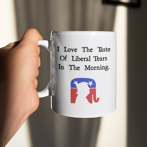 I Love The Taste Of Liberal Tears Mug