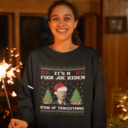 It's A Fuck Joe Biden Kind Of Christmas Sweater (Unisex)