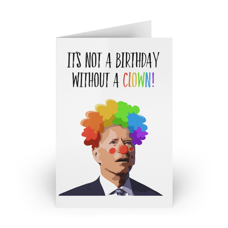 It's Not A Birthday Without A Clown - Birthday Card