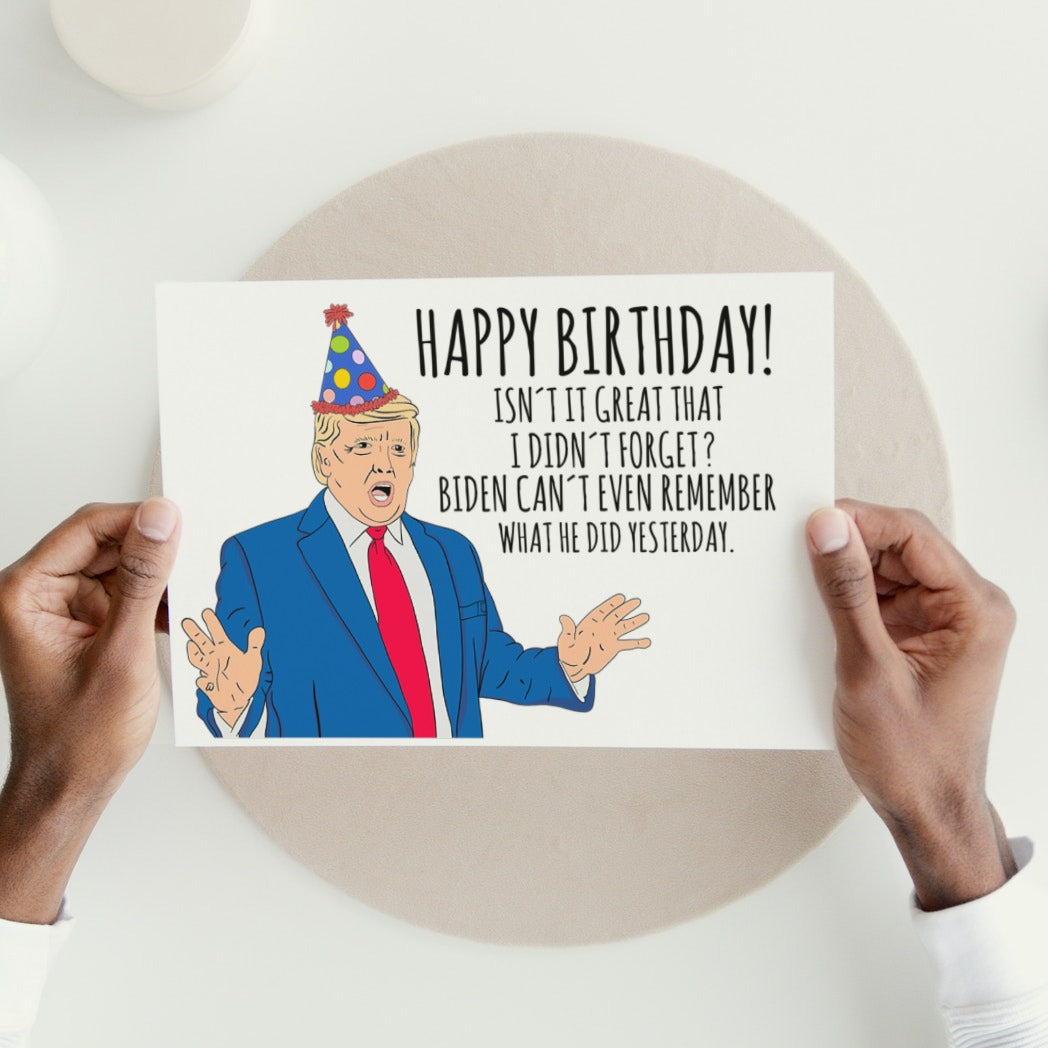 Biden Can't Even Remember Yesterday - Birthday Card