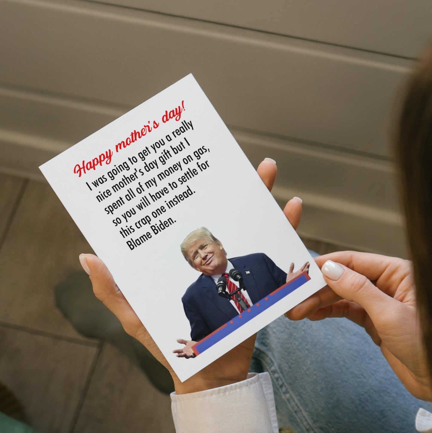 Blame Biden - Card For Mom