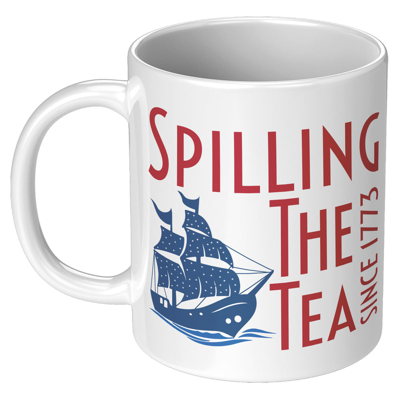 Spilling the Tea Since 1773 Mug