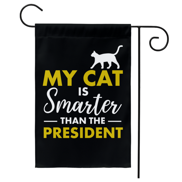 My Cat Is Smarter Than The President Yard Flag