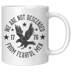 We Are Not Descended From Fearful Men Mug