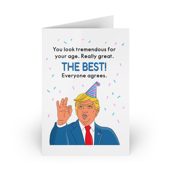 You Look Tremendous For Your Age - Birthday Card