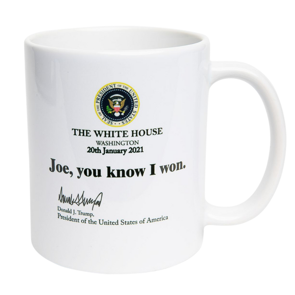 Joe, You Know I Won Mug