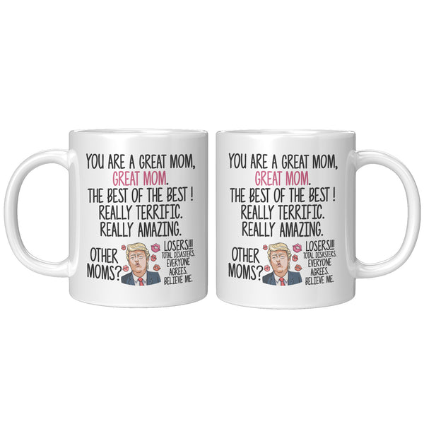 You Are A Great Mom Mug