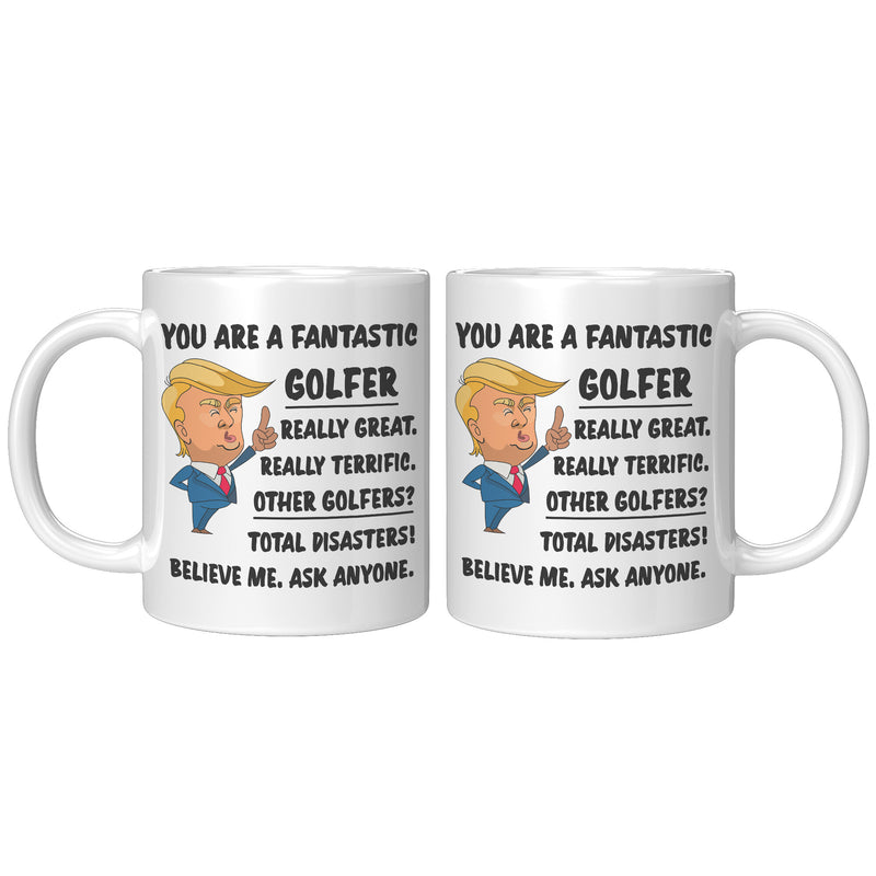 You're A Fantastic Golfer