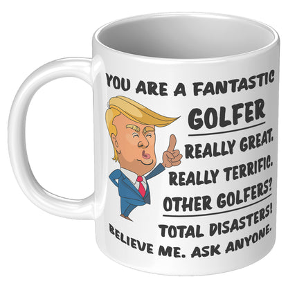 You're A Fantastic Golfer
