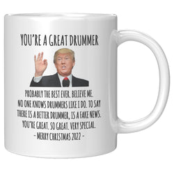 You're A Great Drummer Mug