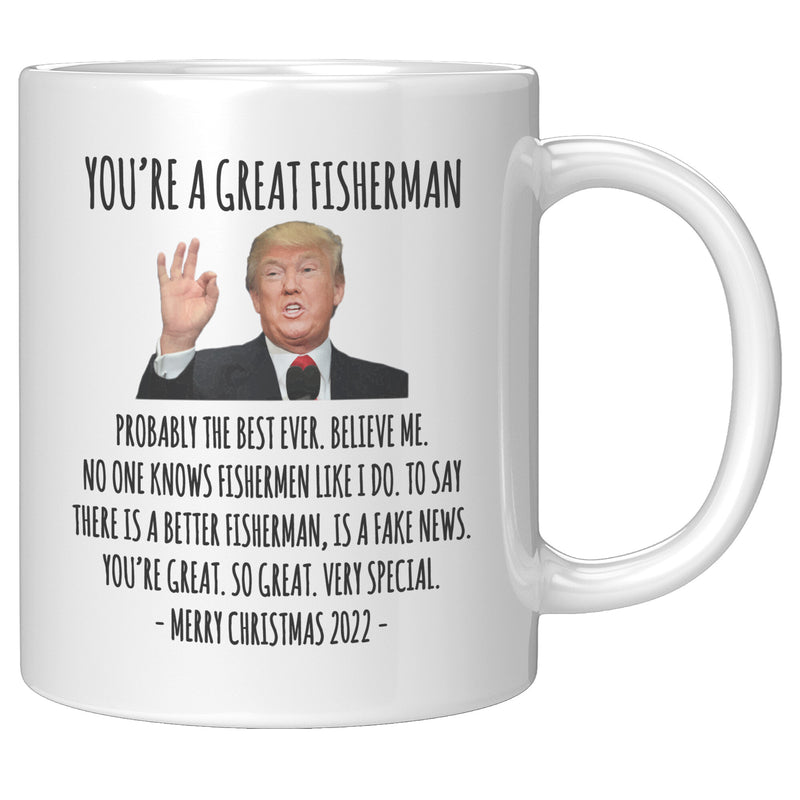 You're A Great Fisherman Mug