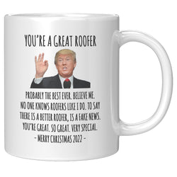 You're A Great Roofer Mug