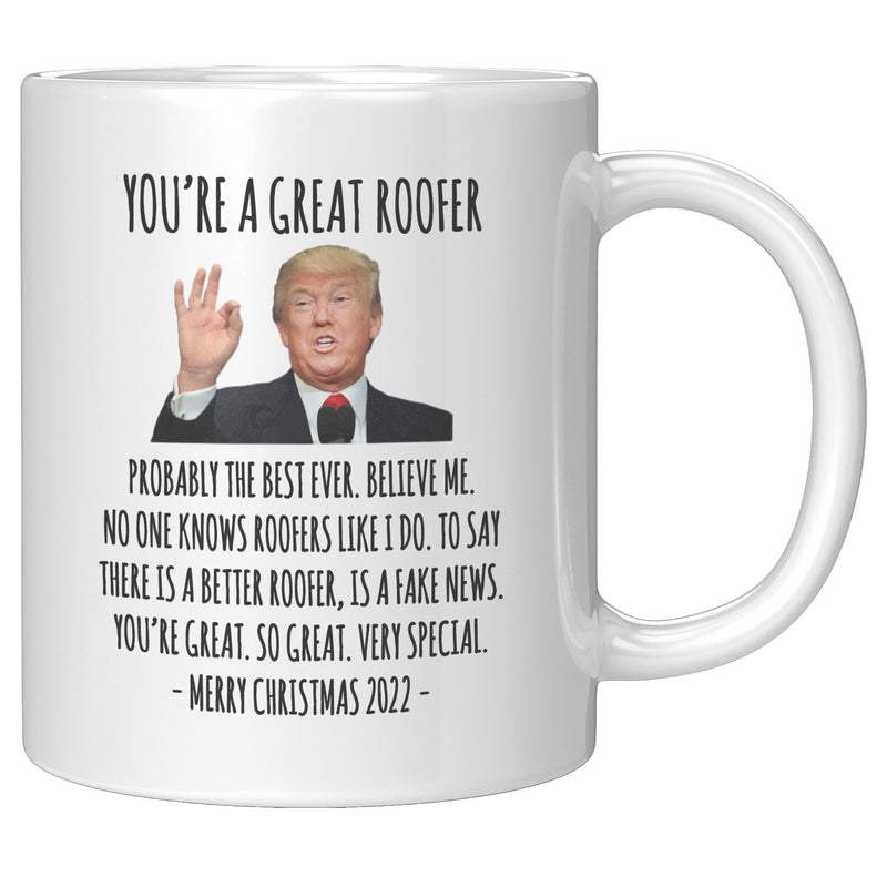 You're A Great Roofer Mug