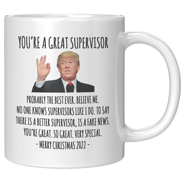 You're A Great Supervisor Mug