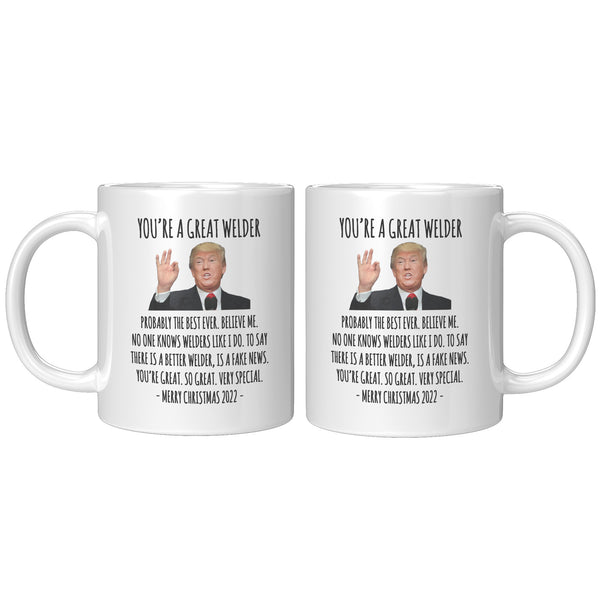 You're A Great Welder Mug