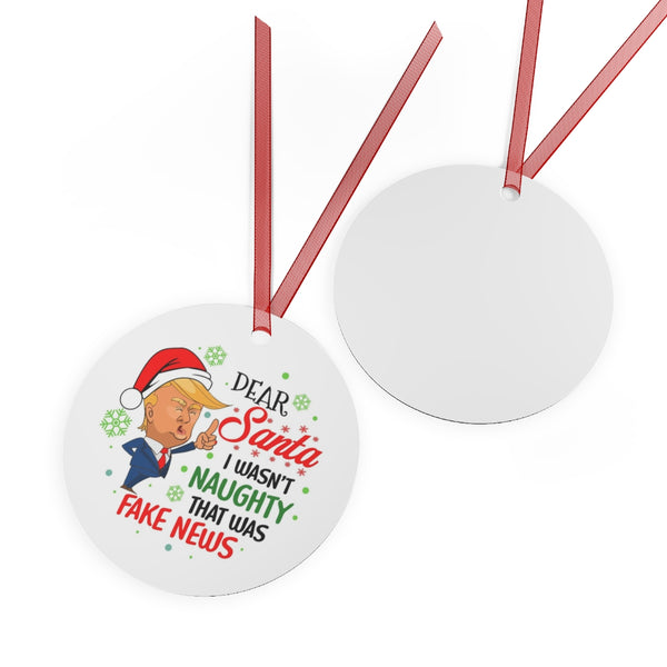 Dear Santa I Was Not Naughty Ornament