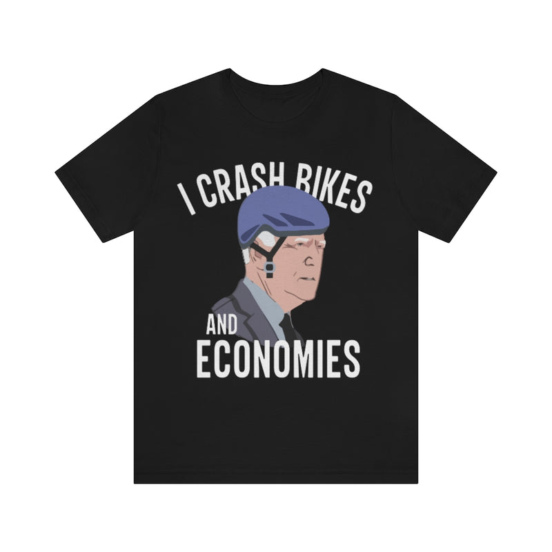 I Crash Bikes And Economies T Shirt
