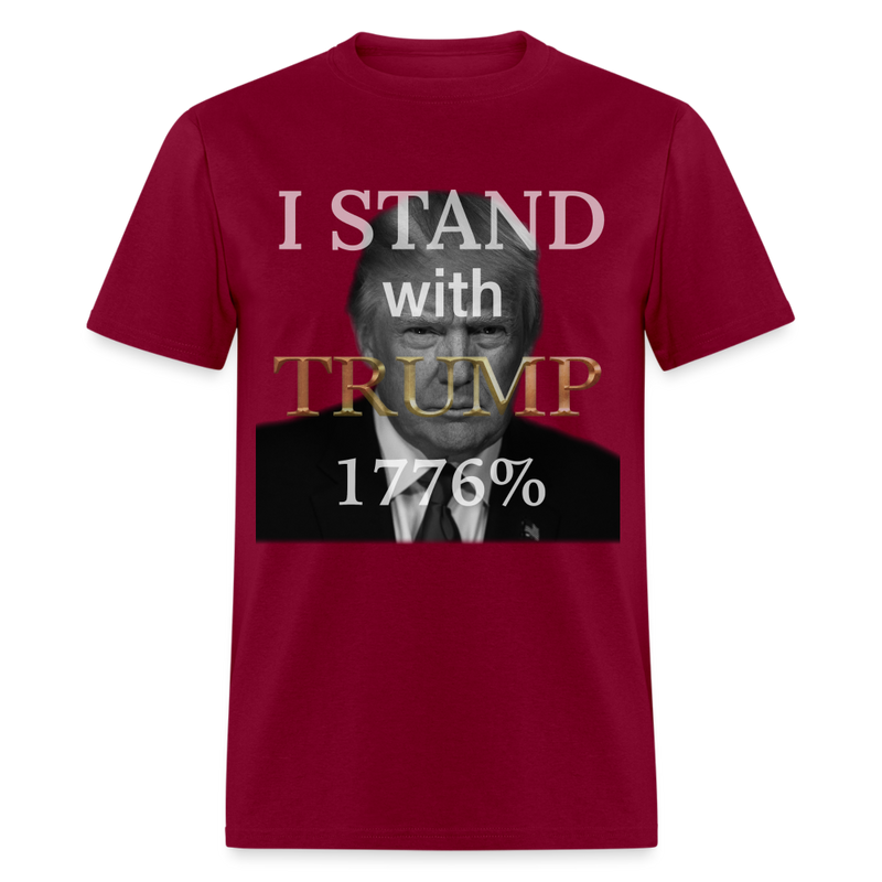 I Stand With Trump 1776% T Shirt - burgundy