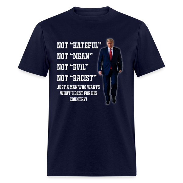 Just A Man Who Wants What's Best For His Country T-Shirt - navy