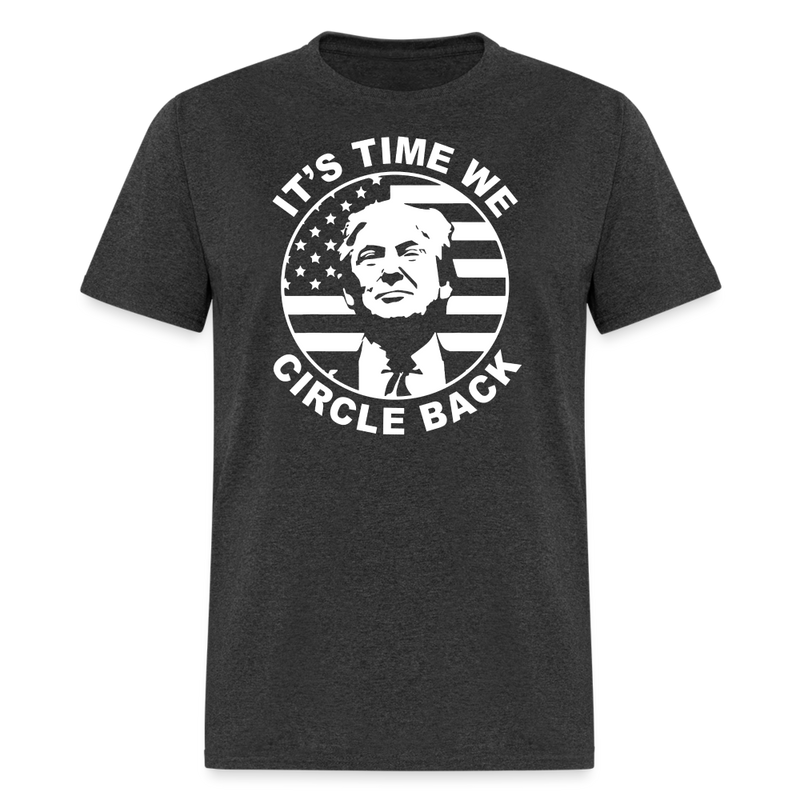It's Time We Circle Back T-Shirt - heather black