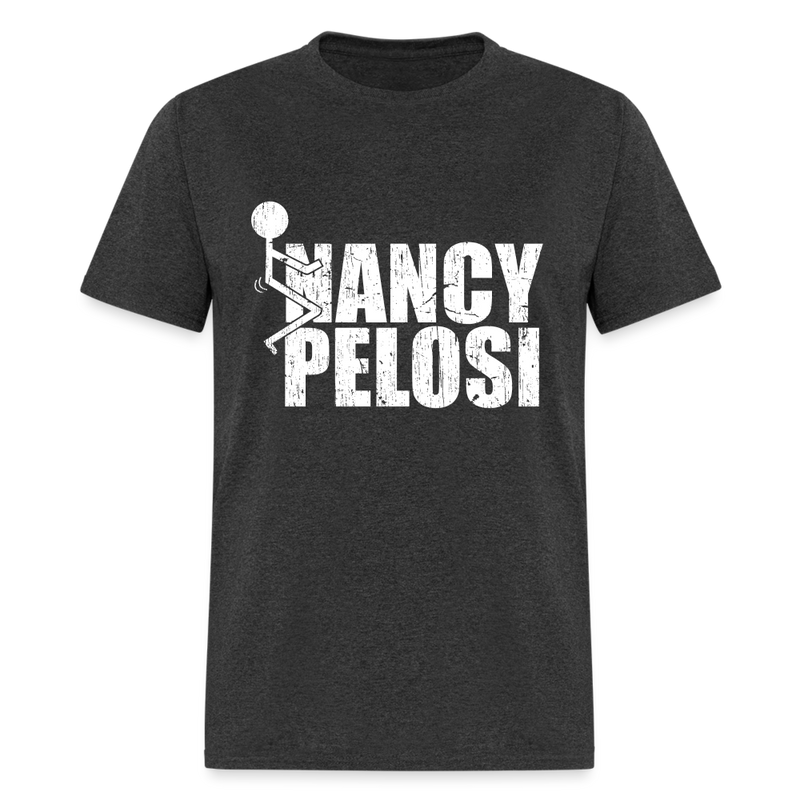 F Nancy Pelosi T-Shirt - heather black