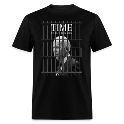TIME to Jail This Man T-Shirt - black