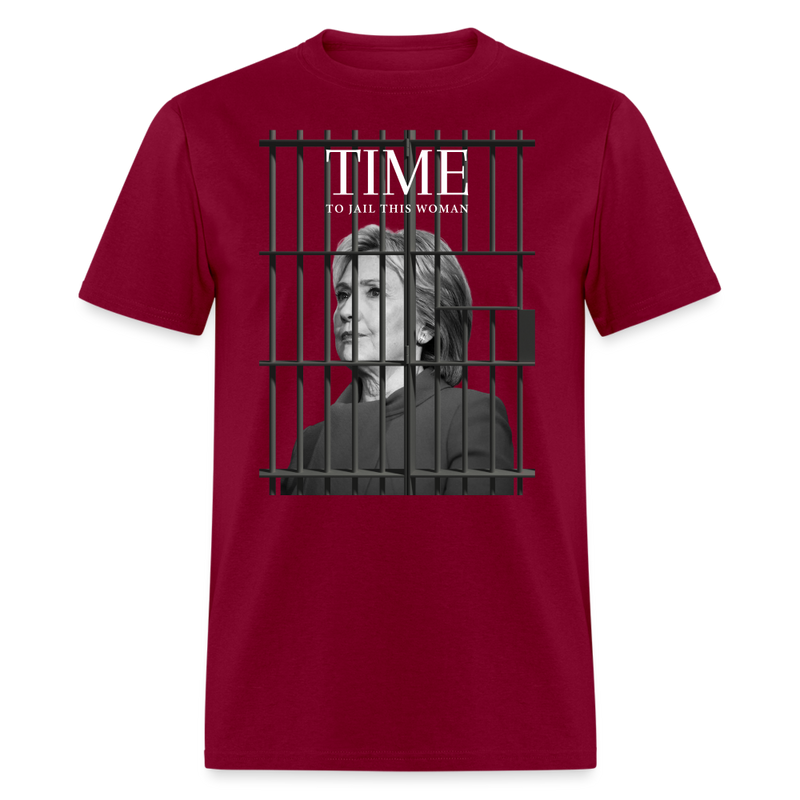 TIME to Jail This Woman T-Shirt - burgundy
