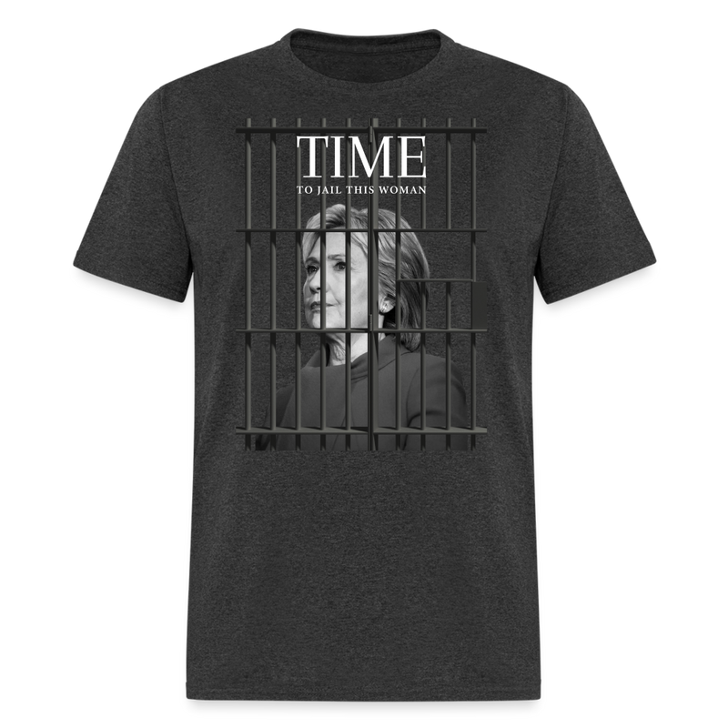 TIME to Jail This Woman T-Shirt - heather black