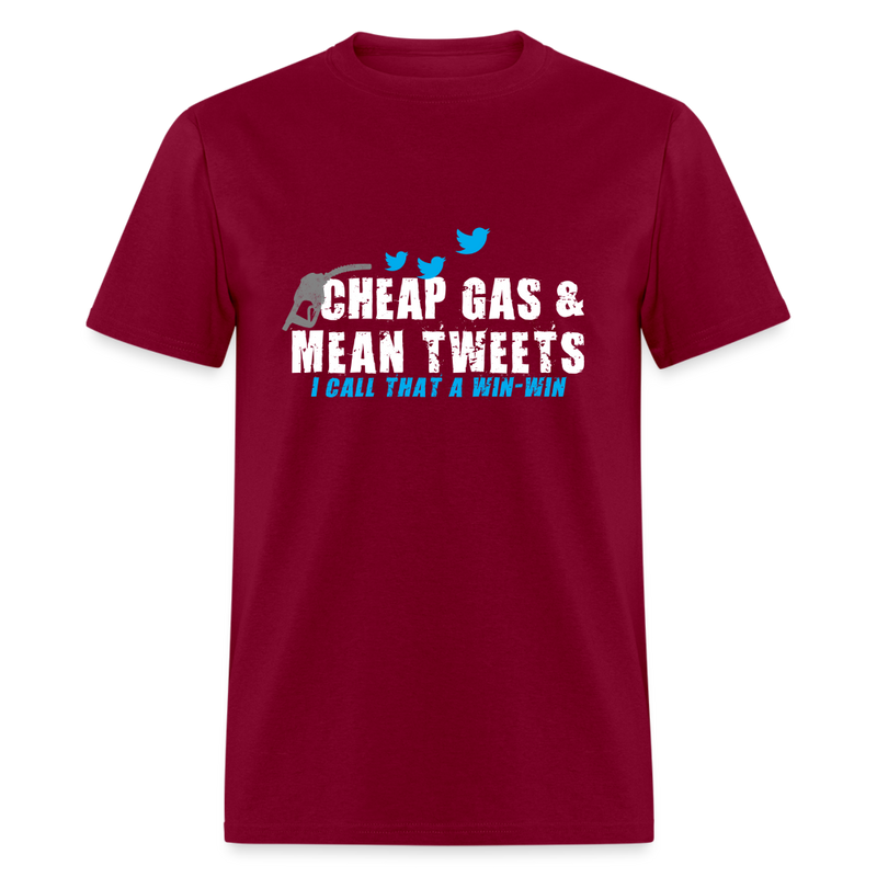 Cheap Gas & Mean Tweets T-Shirt - burgundy