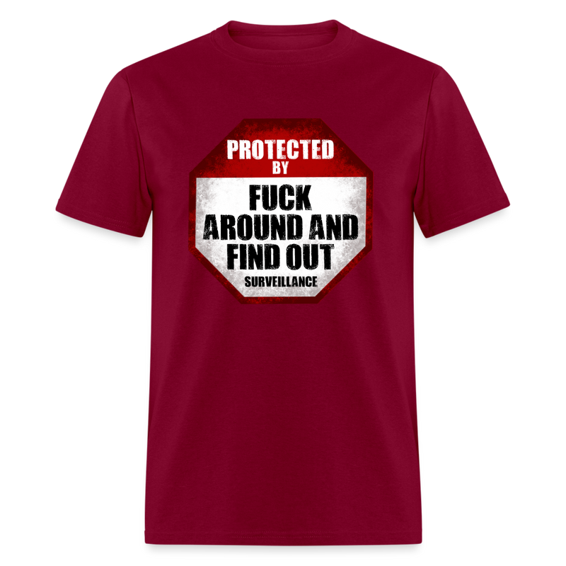 Fuck Around and Find Out Surveillance T-Shirt - burgundy