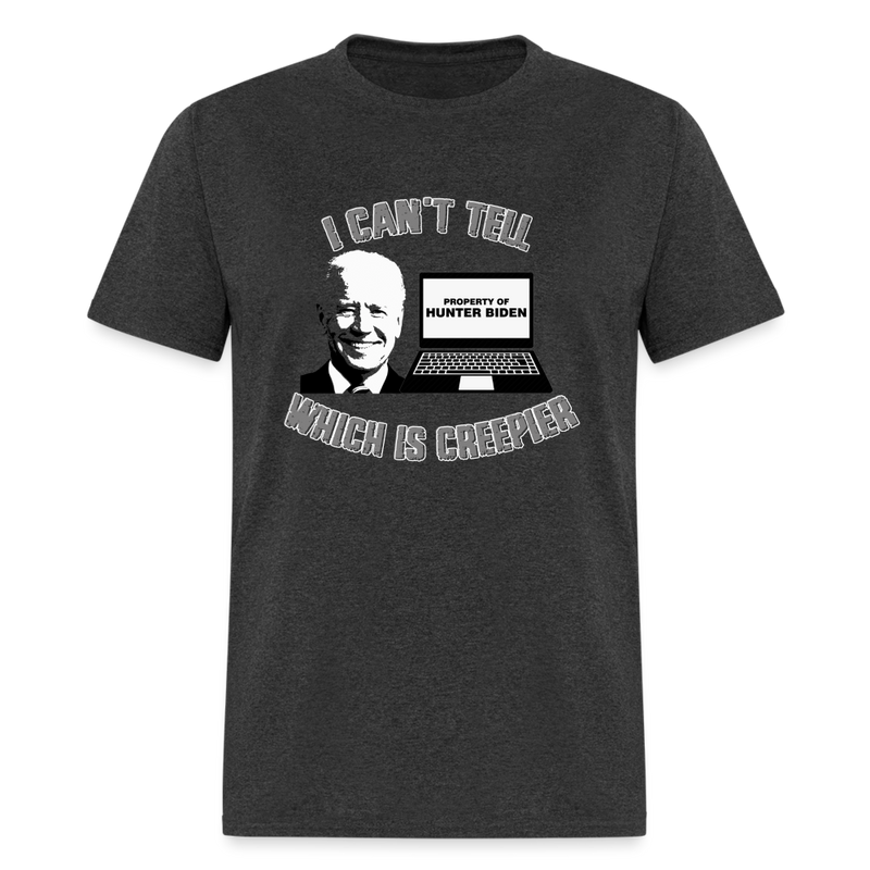 I Can't Tell Which is Creepier T-Shirt - heather black
