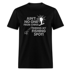 Ain't No One From China T-Shirt - black