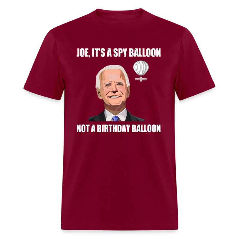 Joe, It's a Spy Balloon T-Shirt - burgundy