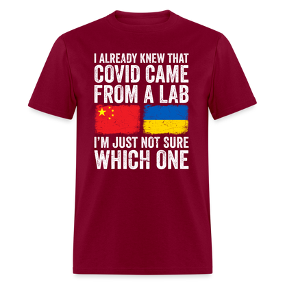 I Already Knew That Covid Came From a Lab T-Shirt - burgundy