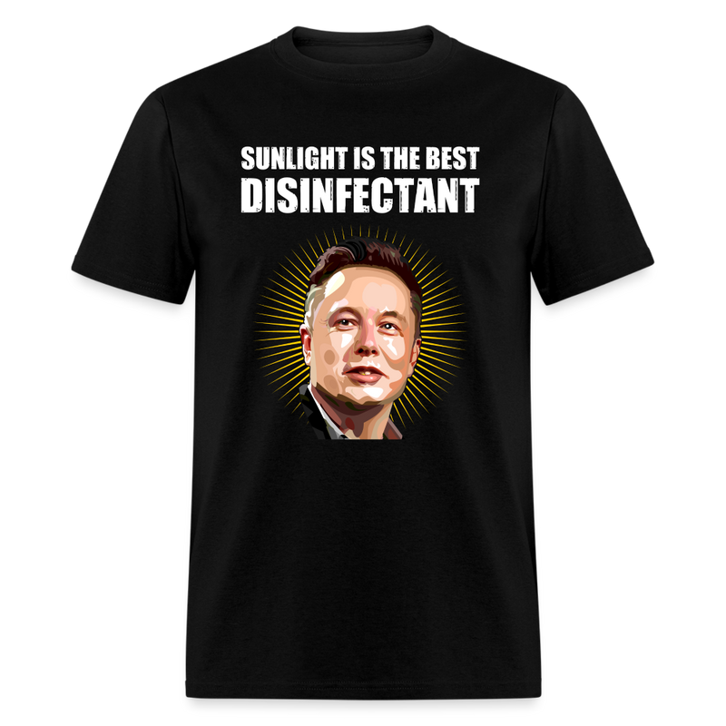 Sunlight Is The Best Disinfectant T-Shirt - black