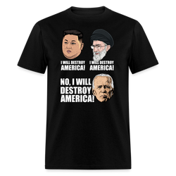 I Will Destroy America T-Shirt - black