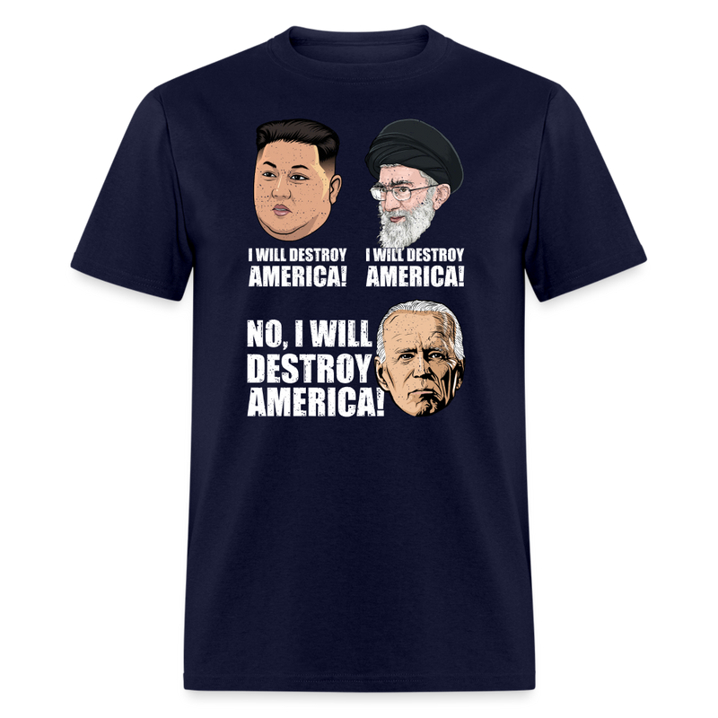 I Will Destroy America T-Shirt - navy